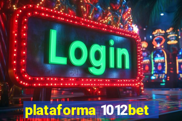 plataforma 1012bet